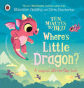 Ten Minutes to Bed: Where's Little Dragon?: A magical lift-the-flap book